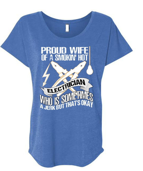 Proud Wife T Shirt, Smoking Hot Electrician T Shirt, Cool Shirt (Ladies' Triblend Dolman Sleeve)