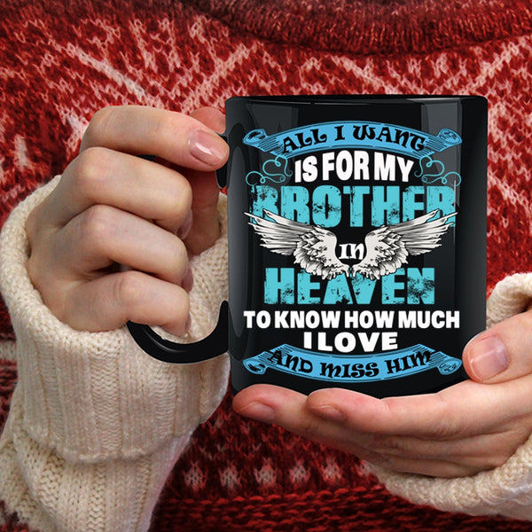 For My Brother In Heaven Coffee Mug, Cool Brother Coffee Cup