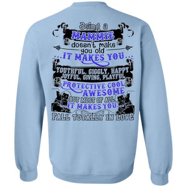 I Love Mom T Shirt, Being A Mammie Sweatshirt