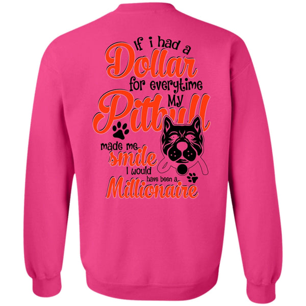 I Love Dog T Shirt, I Had A Dollar For Everytime My Pit Bull Sweatshirt