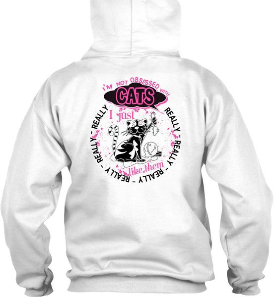 I'm Not Obsessed With Cats T Shirt, I Love My Cat T Shirt