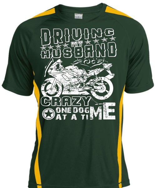 Driving My Husband Crazy One Dog At A Time T Shirt, I Love Biker Shirt