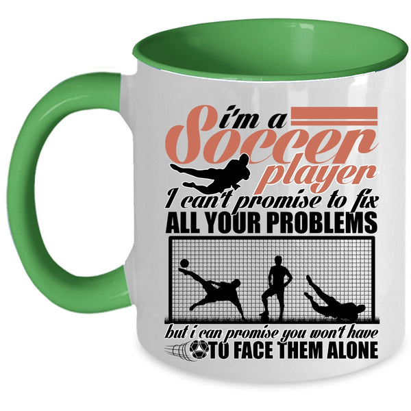 Cool Soccer Player Coffee Mug, I'm A Soccer Player Accent Mug