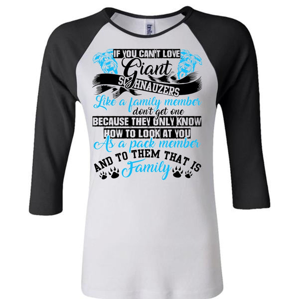 You Can't Love Giant Schnauzers T Shirt, I Love Dog T Shirt, Awesome T-Shirts