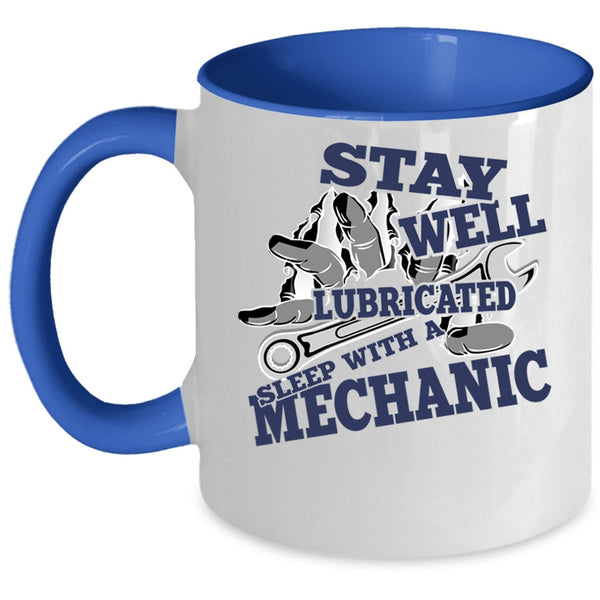 Cool Mechanic's Wife Coffee Mug, Sleep With A Mechanic Accent Mug
