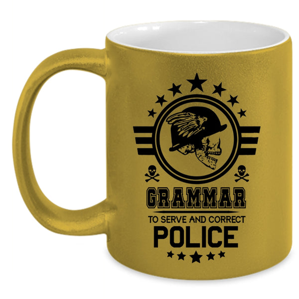 Cool Police Officer Coffee Mug, Grammar To Serve And Correct Police Accent Mug