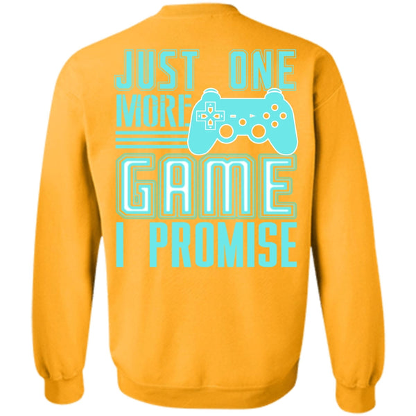 I Love Gaming T Shirt, Just One More Game Sweatshirt