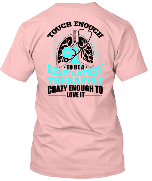 To Be A Respiratory Therapist T Shirt, I Love Doctor T Shirt