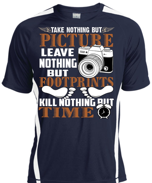 Picture Leave Nothing T Shirt, Being A Photographer T Shirt, Cool Shirt