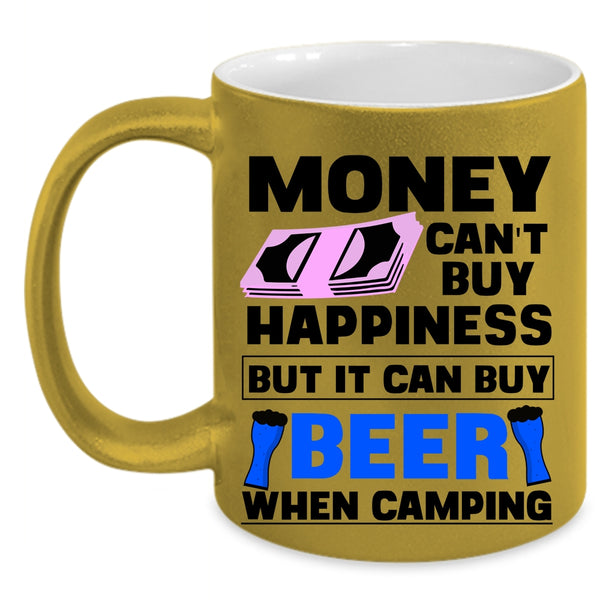 It Can Buy Beer Coffee Mug, Money Can't Buy Happiness Accent Mug