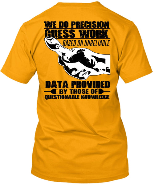 We Do Precision Guesswork T Shirt, I Love Electrician T Shirt