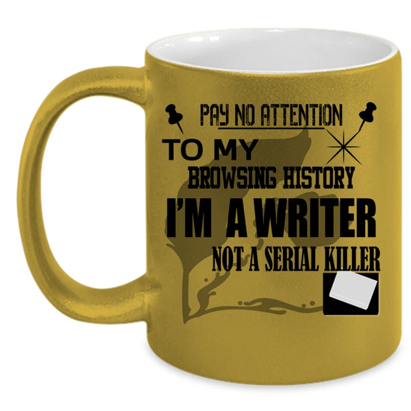 Best Gift For Writers Coffee Mug, I'm A Writer Accent Mug