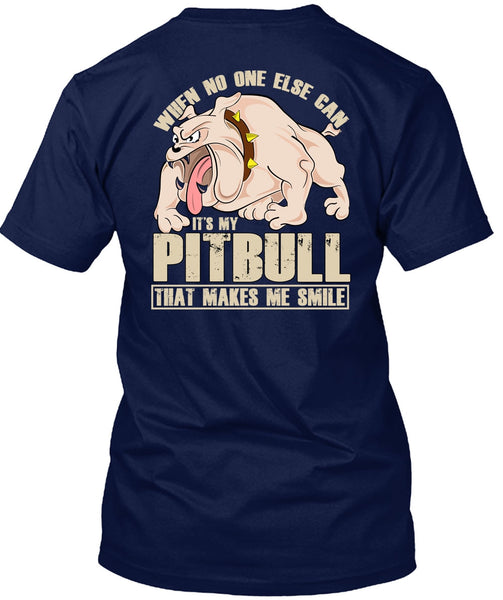 It's My Pit Bull T Shirt, Makes Me Smile T Shirt