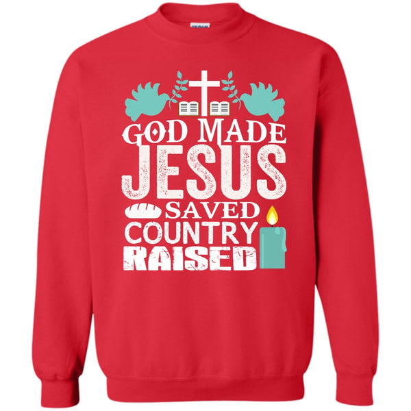 Save Country Raised T Shirt, I Love My Country Sweatshirt