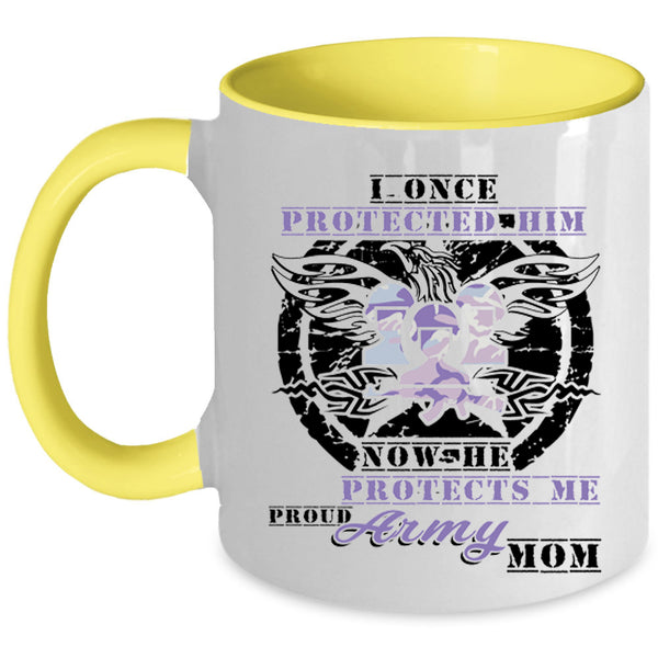 Proud Army Mom Coffee Mug, I Once Protected Him Accent Mug