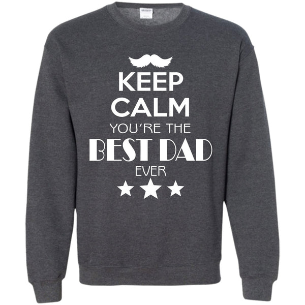 Gift For Dad T Shirt, Best Dad Ever Sweatshirt