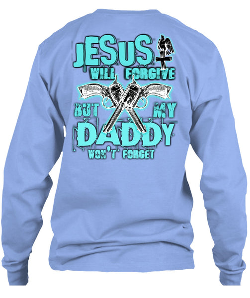 Jesus Will Forgive T Shirt, I Love Hunting T Shirt