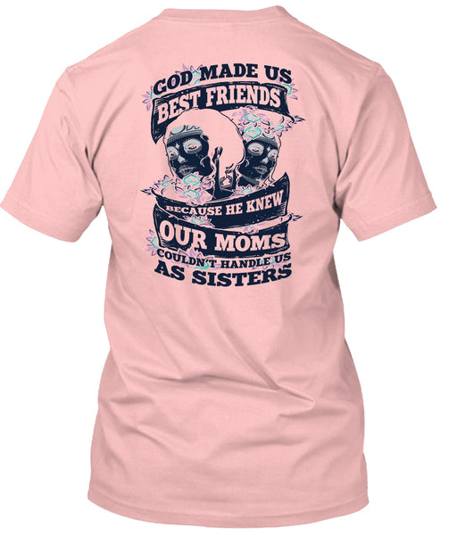 God Made Us Best Friends T Shirt, I Love Sister T Shirt