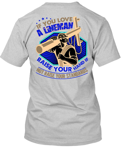 You Love A Lineman T Shirt, I Love Lineman T Shirt
