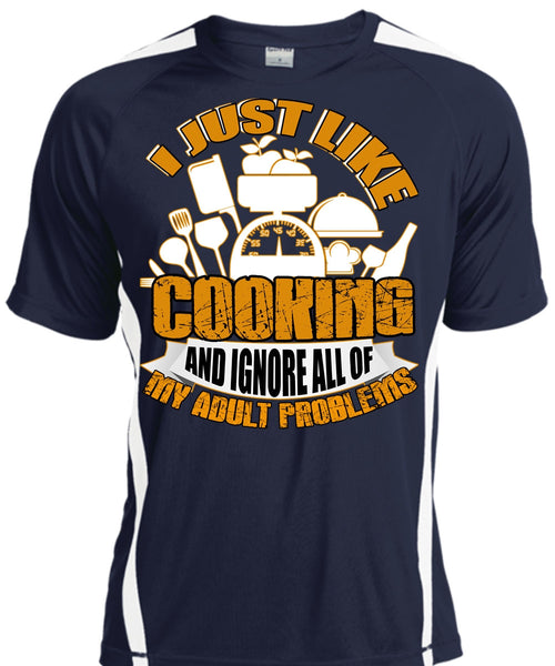 I Just Like Cooking T Shirt, Adult Problems T Shirt, Cool Shirt