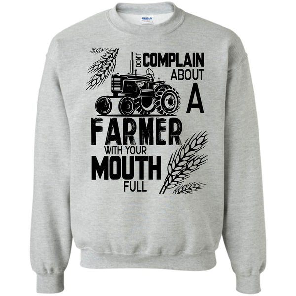 Coolst Farmer T Shirt, Don't Complain About A Farmer Sweatshirt