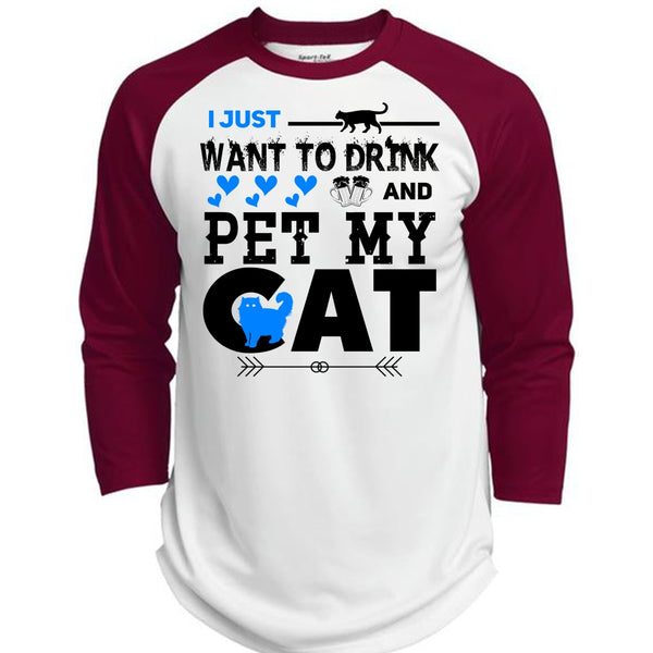 I Just Want To Drink And Pet My Cat T Shirt, I Love Cat T Shirt, Cool Pets T Shirt  (Polyester Game Baseball Jersey)