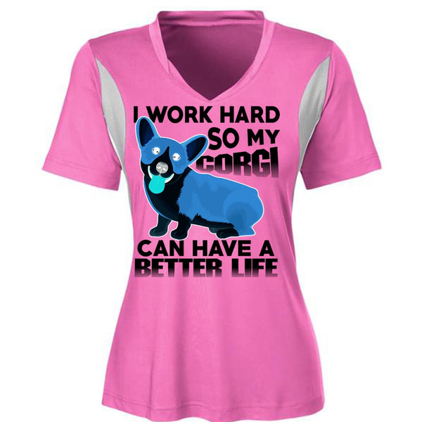 My Corgi Can Have A Better Life T Shirt, I Love My Dog T Shirt, Awesome T-Shirts