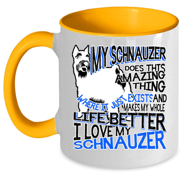 I Love My Schnauzer Coffee Mug, My Schnauzer Does This Amazing Thing Accent Mug