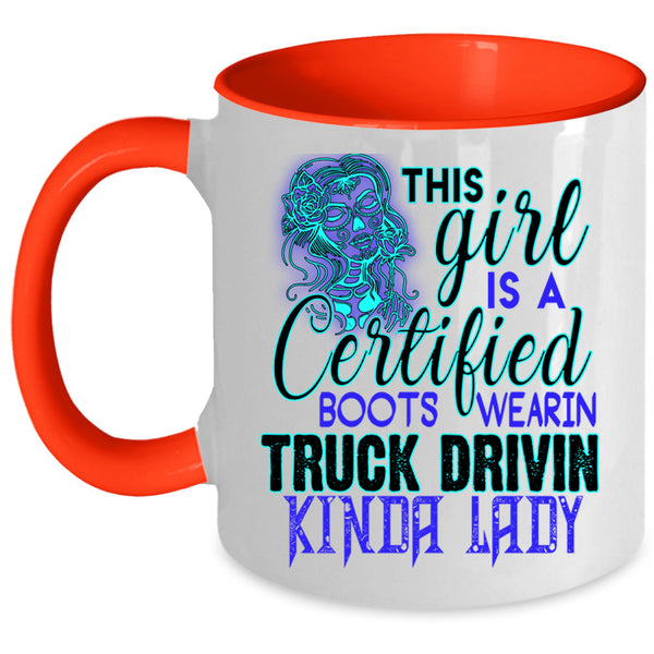 Truck Driving Coffee Mug, This Girl Is A Certified Accent Mug