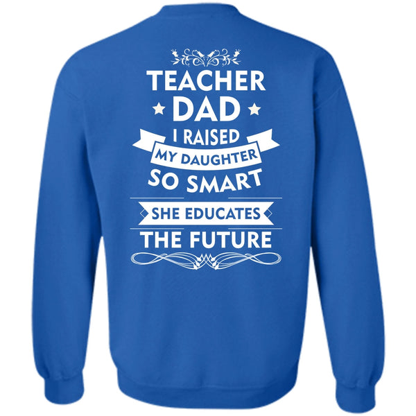 She Educates The Future T Shirt, My Job Sweatshirt