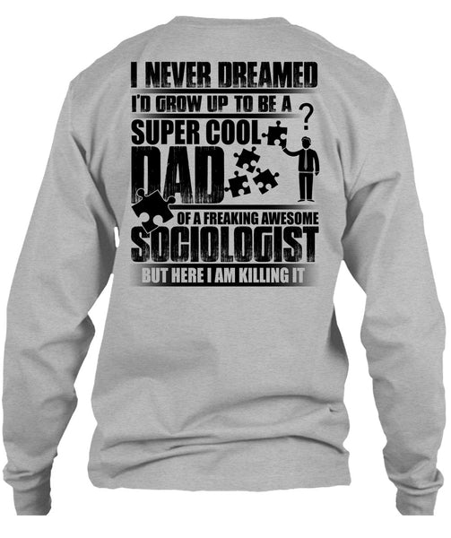 I'd Grow Up To Be A Cool Dad T Shirt, Being A Dad T Shirt