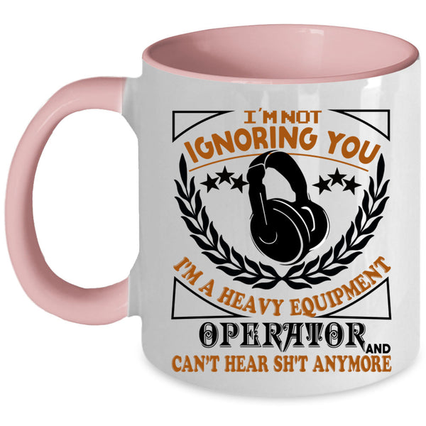 Cool Job Coffee Mug, I'm A Heavy Equipment Operator Accent Mug