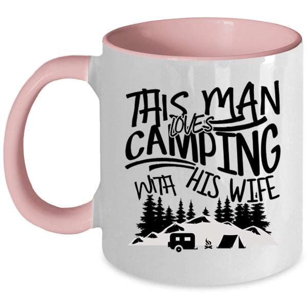 Handsome Husband Coffee Mug, This Man Loves Camping With His Wife Accent Mug