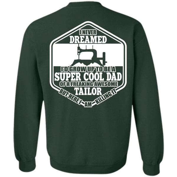 Freaking Awesome Tailor T Shirt, I Love Sewing Sweatshirt