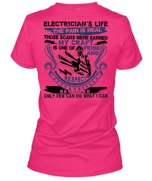 Electrician's Life The Pain Is Real T Shirt, I Love Electrician T Shirt