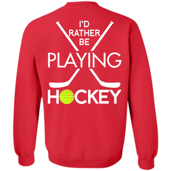 Being A Hockey T Shirt, I Love Hockey Sweatshirt