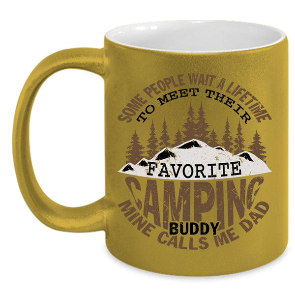 Mine Calls Me Dad Coffee Mug, Favorite Camping Buddy Accent Mug