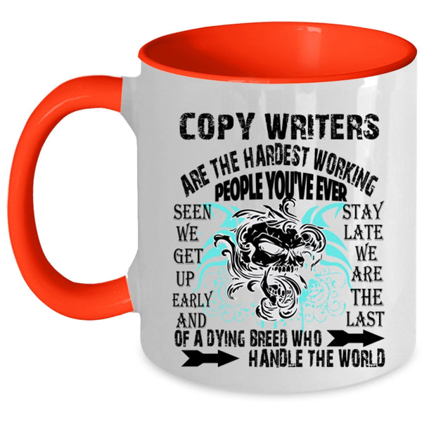 Cool Writers Coffee Mug, Copy Writers Are The Hardest Working Accent Mug