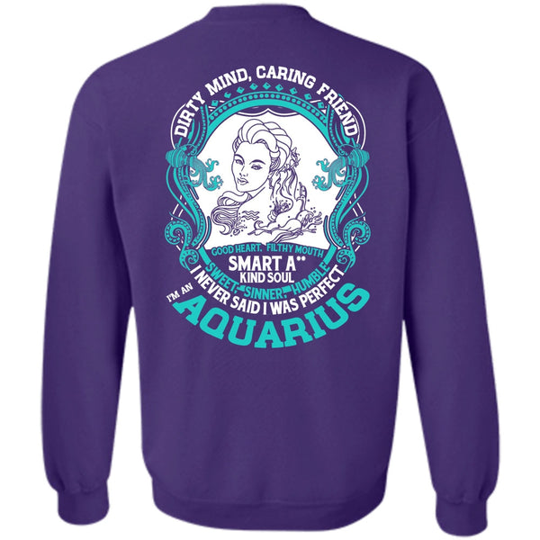 Dirty Mind Caring Friend T Shirt, I Love Aquarius Sweatshirt