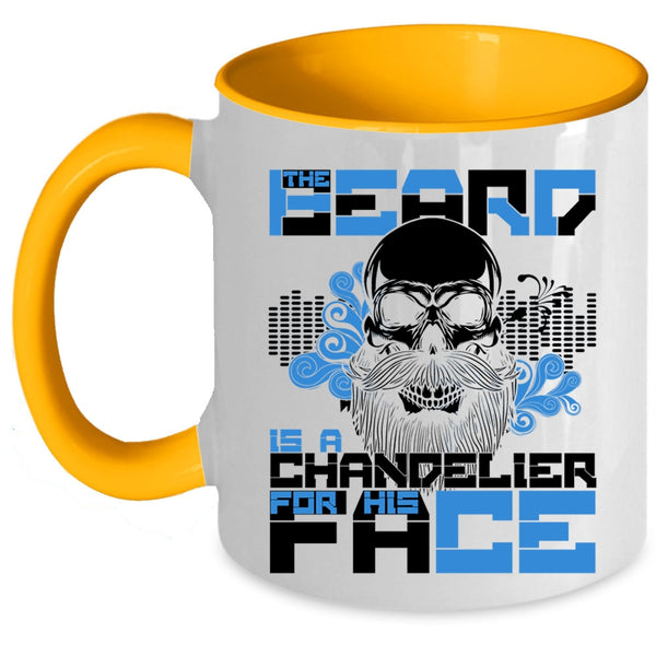 Gift For My Husband Coffee Mug, The Beard Is A Chandelier For His Face Accent Mug