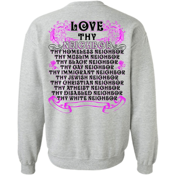 I Love Neighbor T Shirt, Love Thy Neighbor Sweatshirt