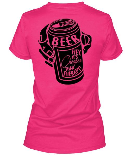 It's Cheaper Than Therapy T Shirt, I Love Beer T Shirt