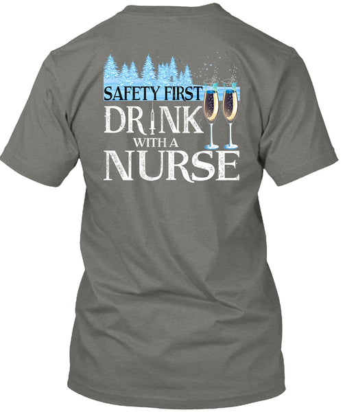 Safety First Drink With A Nurse T Shirt, I Love Christmas T Shirt