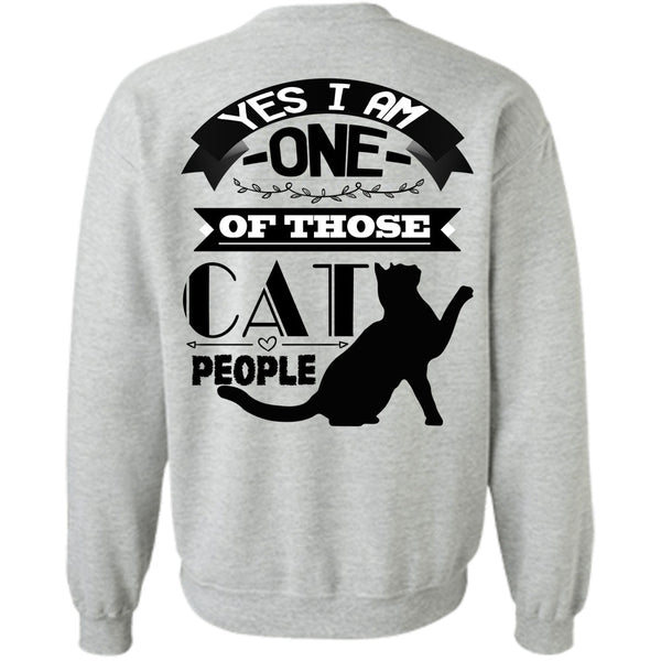Calls Me Cat Lady T Shirt, I Am One Of Those Cat People Sweatshirt