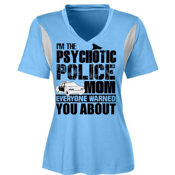 I'm The Psychotic Police Mom T Shirt, I Love Police T Shirt, Awesome T-Shirts