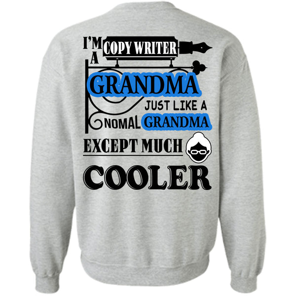 Being A Copywriter T Shirt, I'm A Copywriter Grandma Sweatshirt