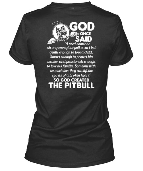 God Created The Pit Bull T Shirt, Smart Enough To Protect T Shirt