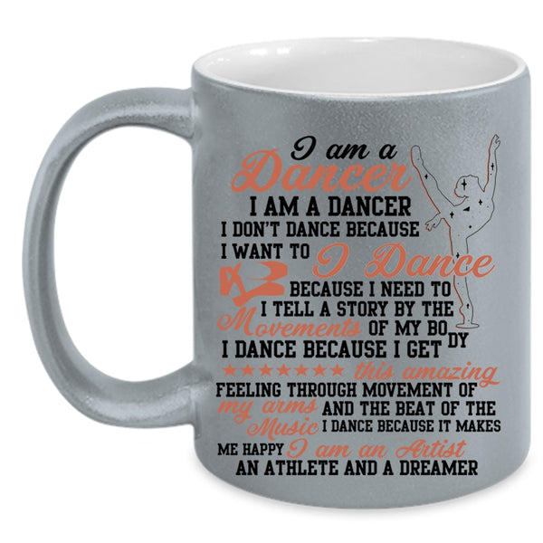 I Am An Artist Coffee Mug, I Am A Dancer Accent Mug