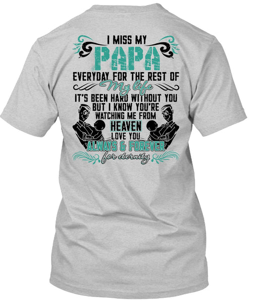 I Miss My Papa T Shirt, I Love Papa T Shirt