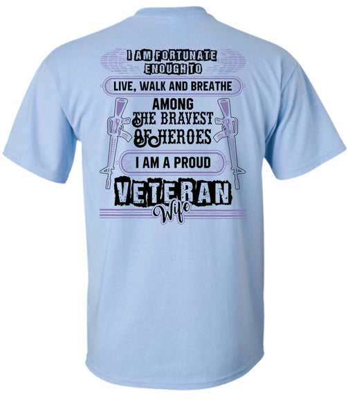I Am A Proud Veteran Wife T Shirt, I Love Husband T Shirt